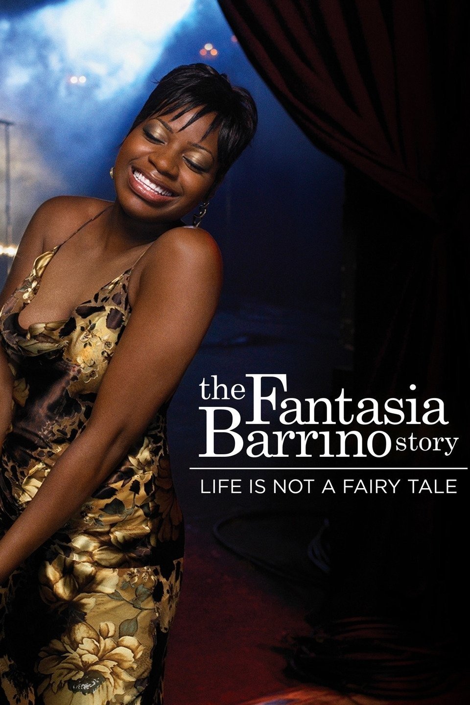Постер Life Is Not a Fairytale: The Fantasia Barrino Story